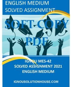 IGNOU MES-42 SOLVED ASSIGNMENT 2021 ENGLISH MEDIUM