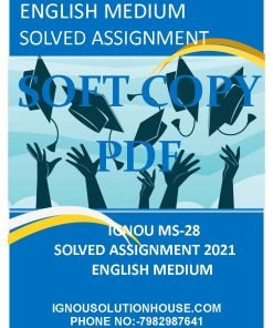 IGNOU MS-28 SOLVED ASSIGNMENT 2021 ENGLISH MEDIUM